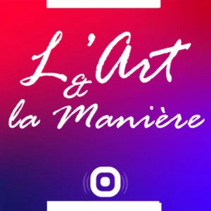 L'Art et la Manière