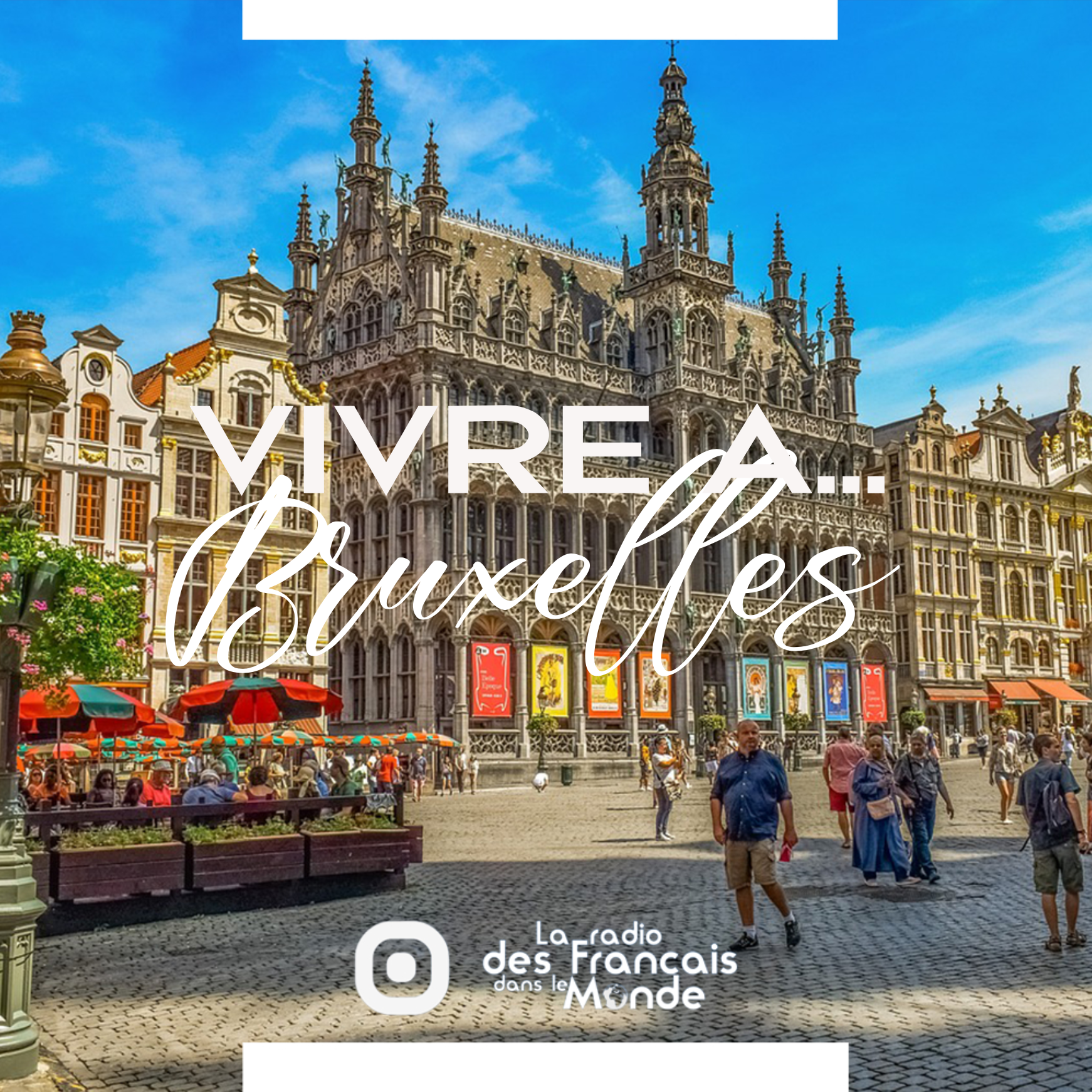 La radio des français dans le monde. Vivre Bruxelles, Belgique (Europe).