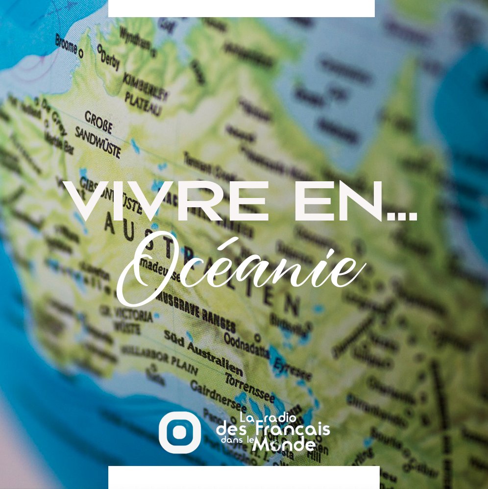 la radio des français dans le monde. Vivre en Océanie
