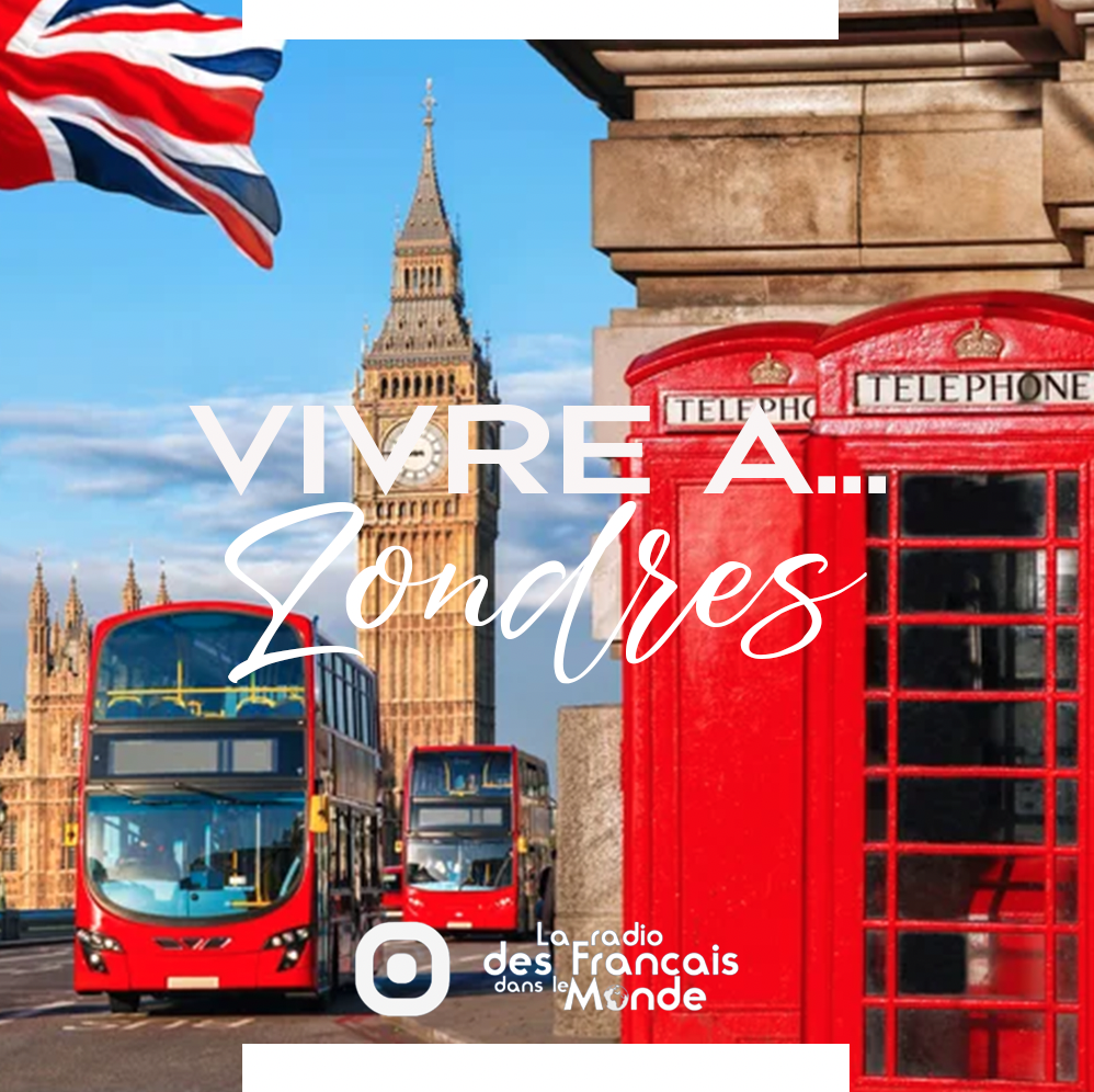 La radio des français dans le monde. Vivre à Londres, Angleterre (Europe)