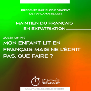 Jeremy à Oxford - Mon enfant lit en français mais ne l'écrit pas. Que faire ?
