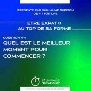 Q4 - Quel est le meilleur moment pour commencer ?