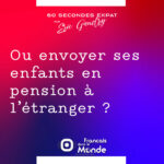 Ou envoyer ses enfants en pension à l’étranger, cette question le quotidien allemand die Zeit se la pose… Et la pose à une des meilleures spécialistes de la question en Europe.