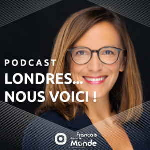 Installée en famille à Londres depuis 6 mois, Fanny Sizorn parle des préparatifs et de leur nouvelle vie dans la capitale Anglaise
