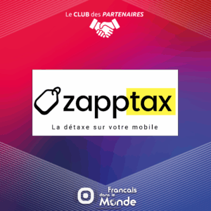 ZappTax, l’opérateur de détaxe qui vous facilite la vie