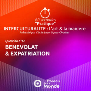 Découvrez comment le bénévolat peut enrichir votre expérience d'expatriation. Rencontrez de nouvelles personnes, tissez des liens et intégrez-vous pleinement dans la culture locale.