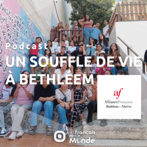 Alliance Française de Bethléem : Enseigner en temps de guerre
