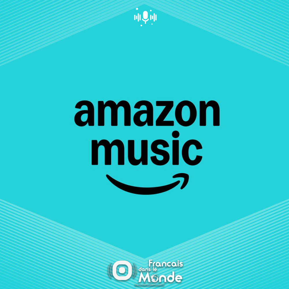 Ecoutez les podcasts de Français dans le monde sur Amazon Music
